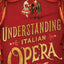 Understanding Italian Opera by Carter, Tim