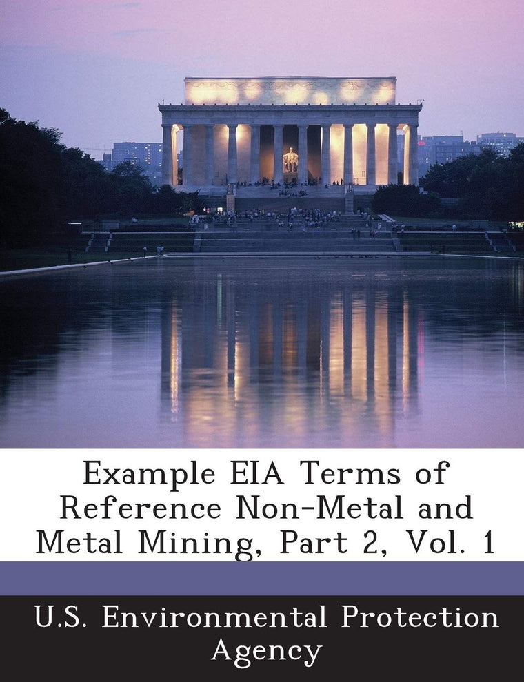 Example Eia Terms of Reference Non-Metal and Metal Mining, Part 2, Vol. 1