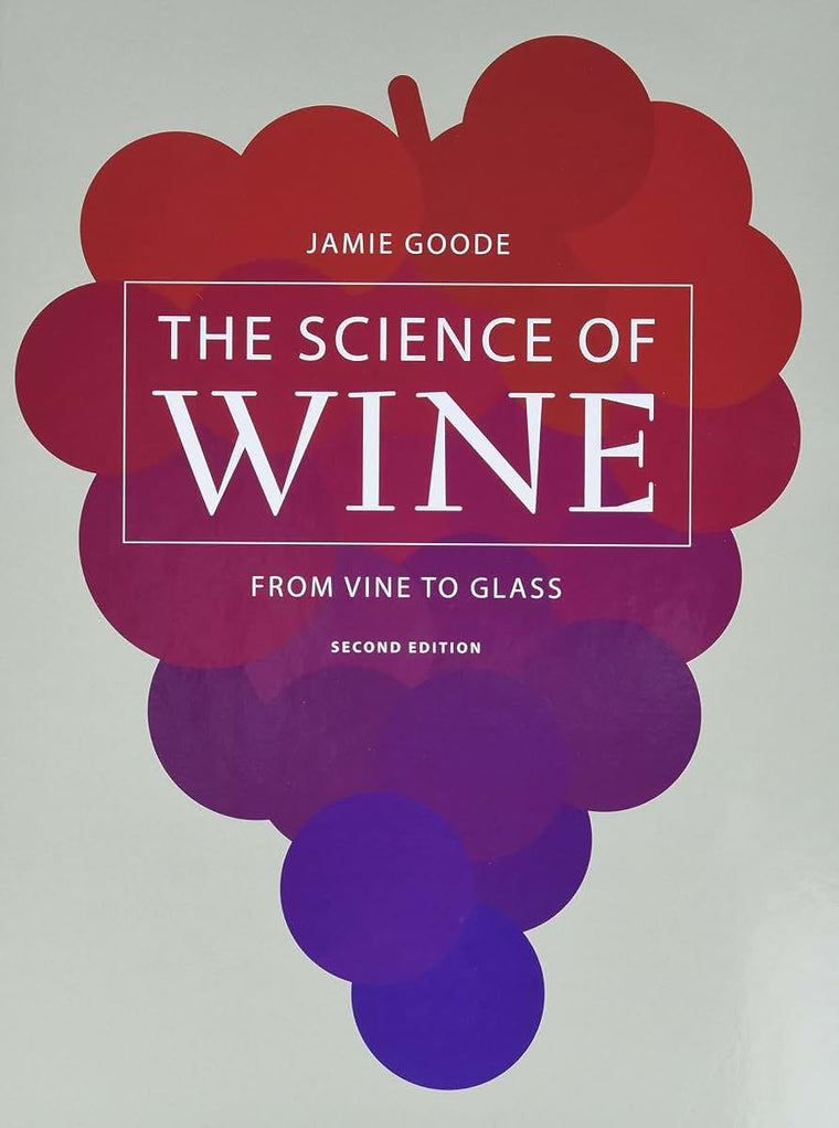 The Science of Wine: From Vine to Glass