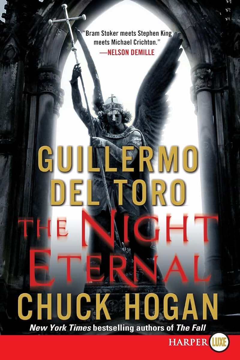 The Night Eternal: Book Three of the Strain Trilogy (The Strain Trilogy, 3)