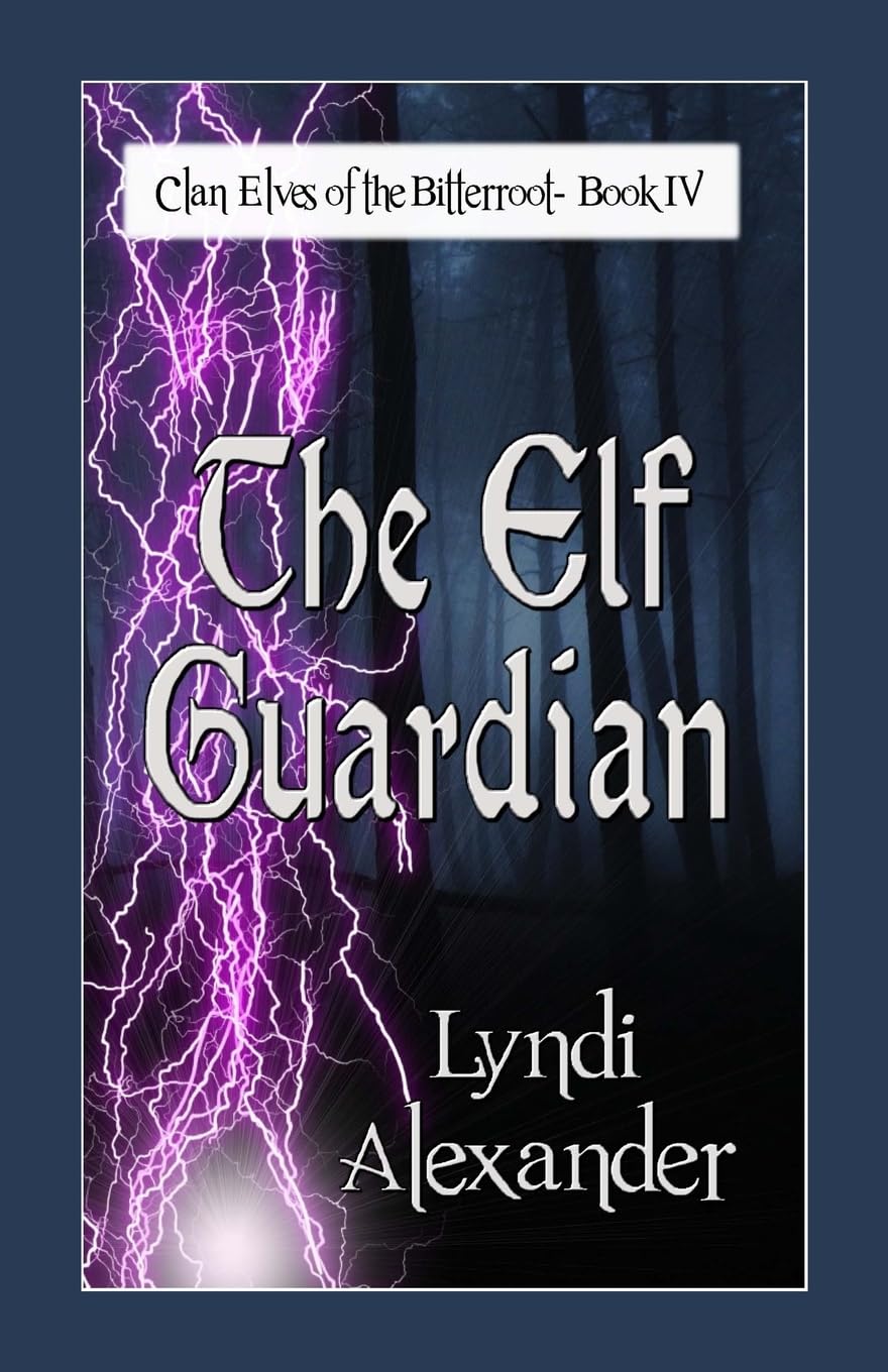 The Elf Guardian (Clan Elves of the Bitterroot)