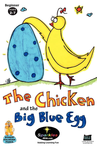 The Chicken & the Big Blue Egg: "Oh, what a surprise!"