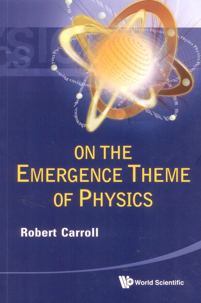 On The Emergence Theme Of Physics