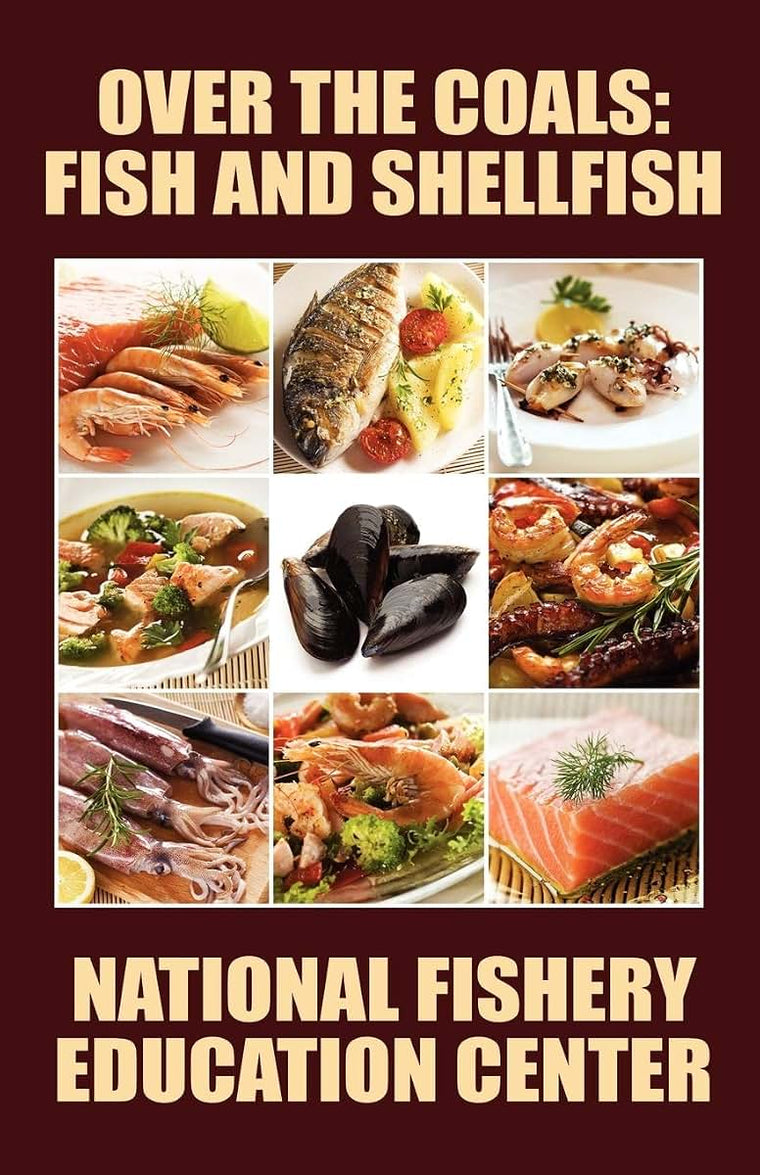 Over the Coals: Fish and Shellfish