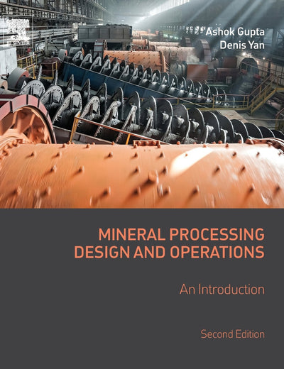 Mineral Processing Design and Operations: An Introduction