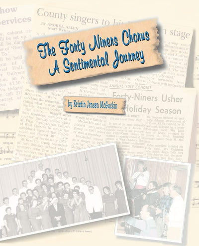 The Forty Niners Chorus: A Sentimental Journey