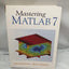 Mastering Matlab 7