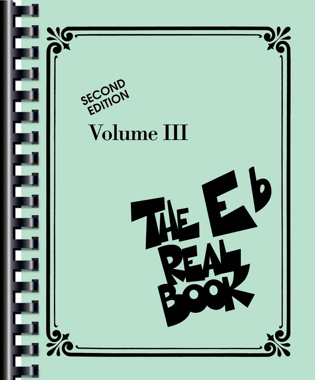 The Real Book - Volume III: Eb Edition (Real Books Hal Leonard)
