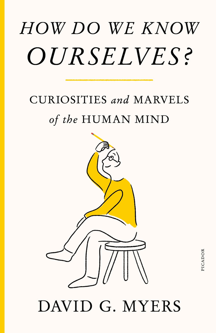 How Do We Know Ourselves? by David G. Myers