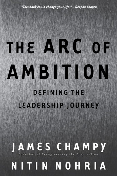 The Arc of Ambition: Defining the Leadership Journey