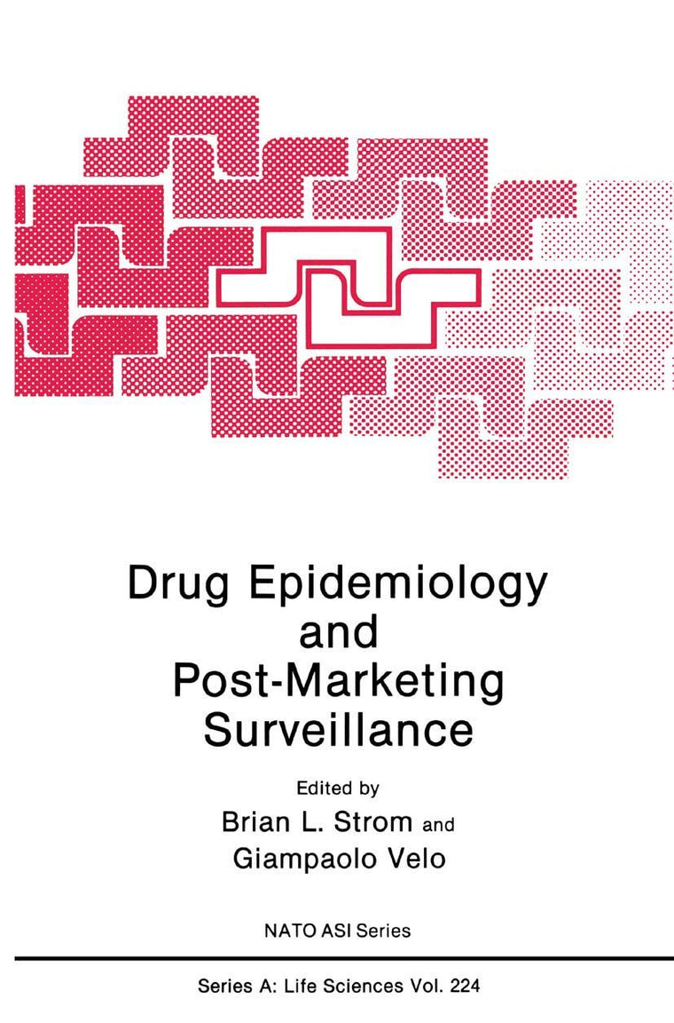 Drug Epidemiology and Post-Marketing Surveillance (NATO Science Series A:, 224)