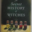 A Secret History of Witches: A Novel