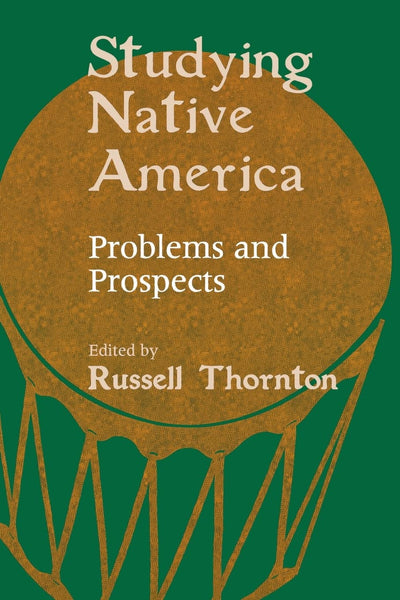 Studying Native America: Problems & Prospects