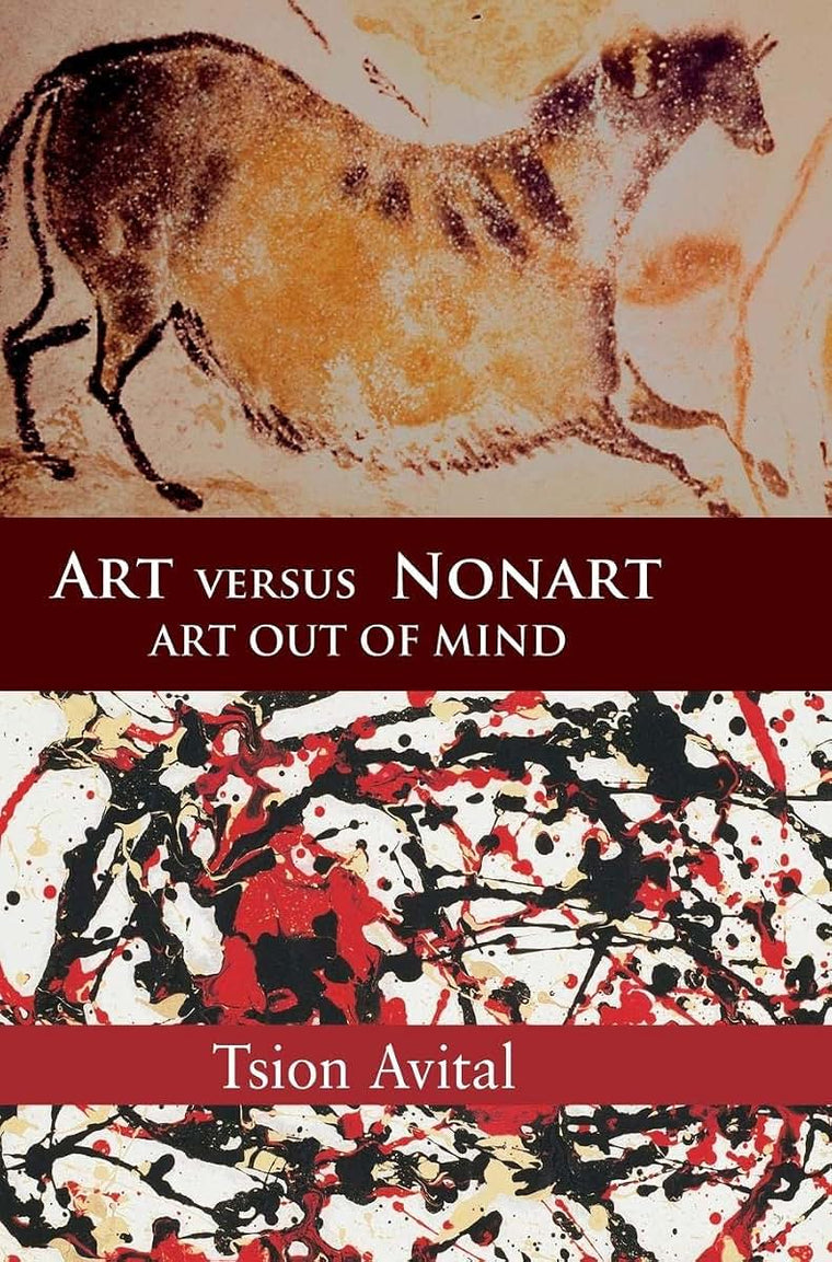 Art versus Nonart: Art out of Mind (Contemporary Artists and their Critics)