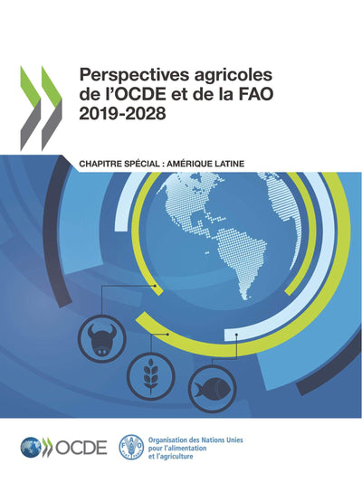 Perspectives agricoles de l'OCDE et de la FAO 2019-2028 (French Edition)