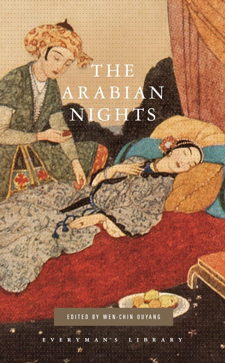 The Arabian Nights: Introduction by Wen-chin Ouyang (Everyman's Library Classics Series)