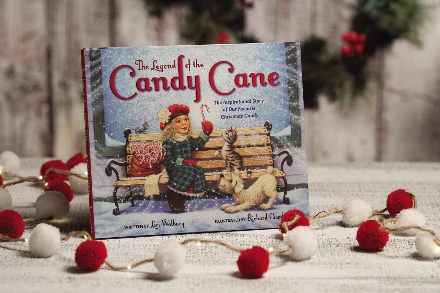 The Legend of the Candy Cane, Newly Illustrated Edition: The Inspirational Story of Our Favorite Christmas Candy