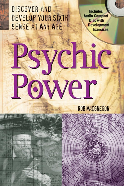 Psychic Power with Audio Compact Disc: The Practical Guide to Develop Your Sixth Sense at Any Age