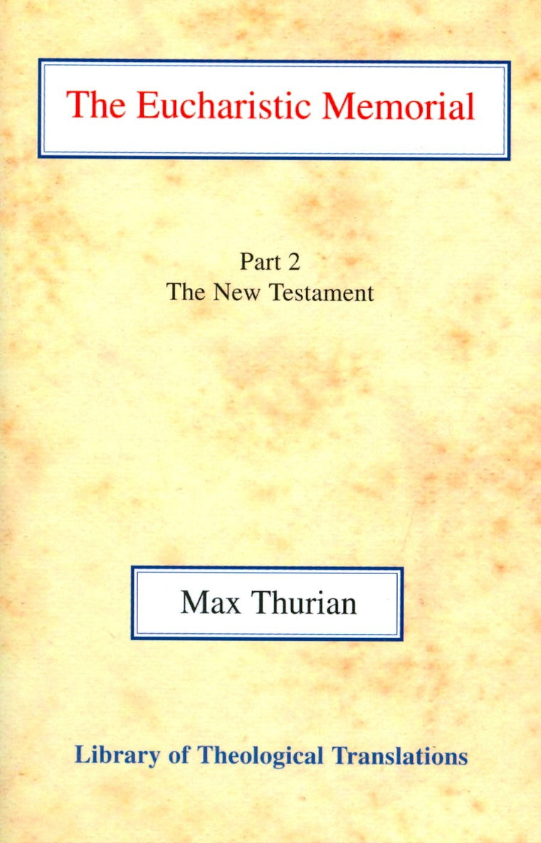 The Eucharistic Memorial (Library of Theological Translations)