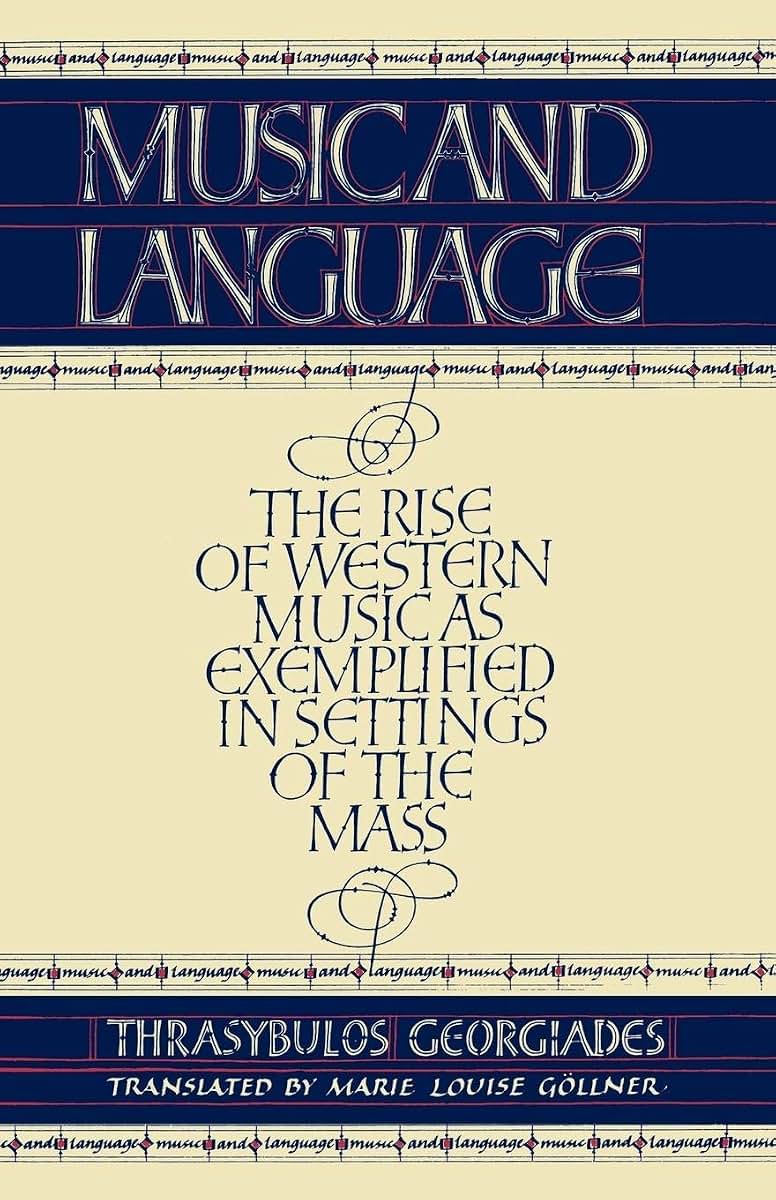 Music and Language: The Rise of Western Music as Exemplified in Settings of the MAss