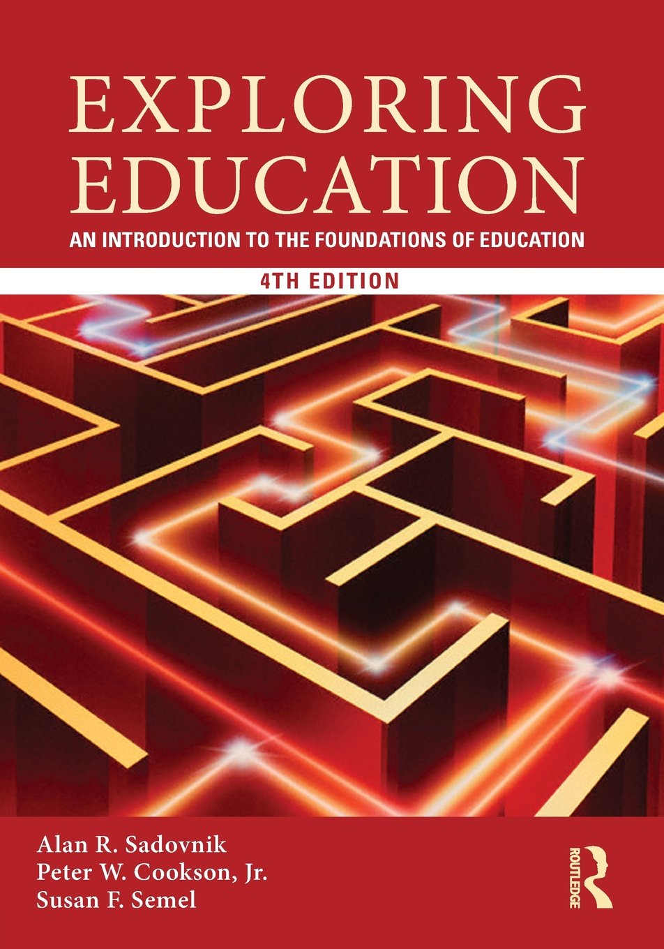 Exploring Education: An Introduction to the Foundations of Education
