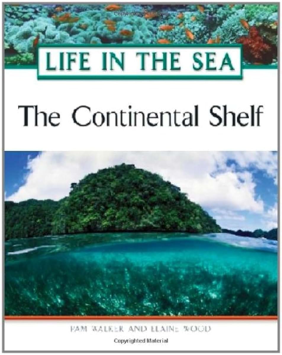 The Continental Shelf (Life in the Sea)