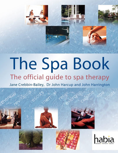 The Spa Book: The Official Guide to Spa Therapy: The Official Guide to Spa Therapy (Hairdressing and Beauty Industry Authority) (Hairdressing and Beauty Industry Authority (Paperback))