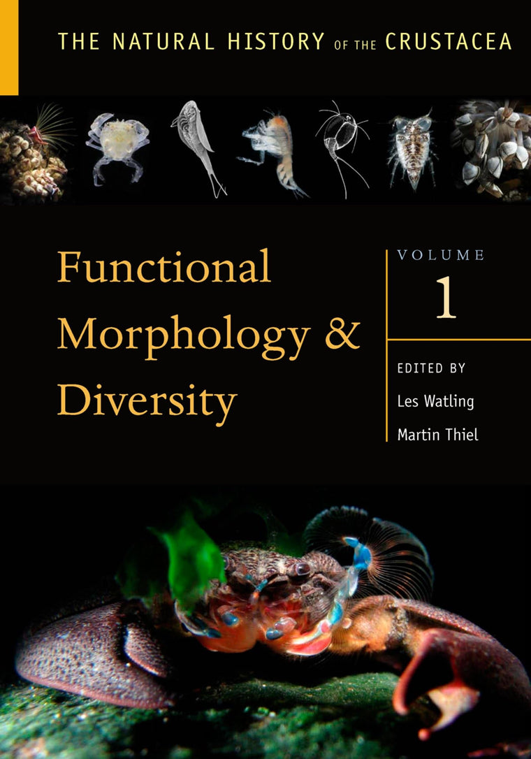 Functional Morphology and Diversity (The Natural History of the Crustacea)