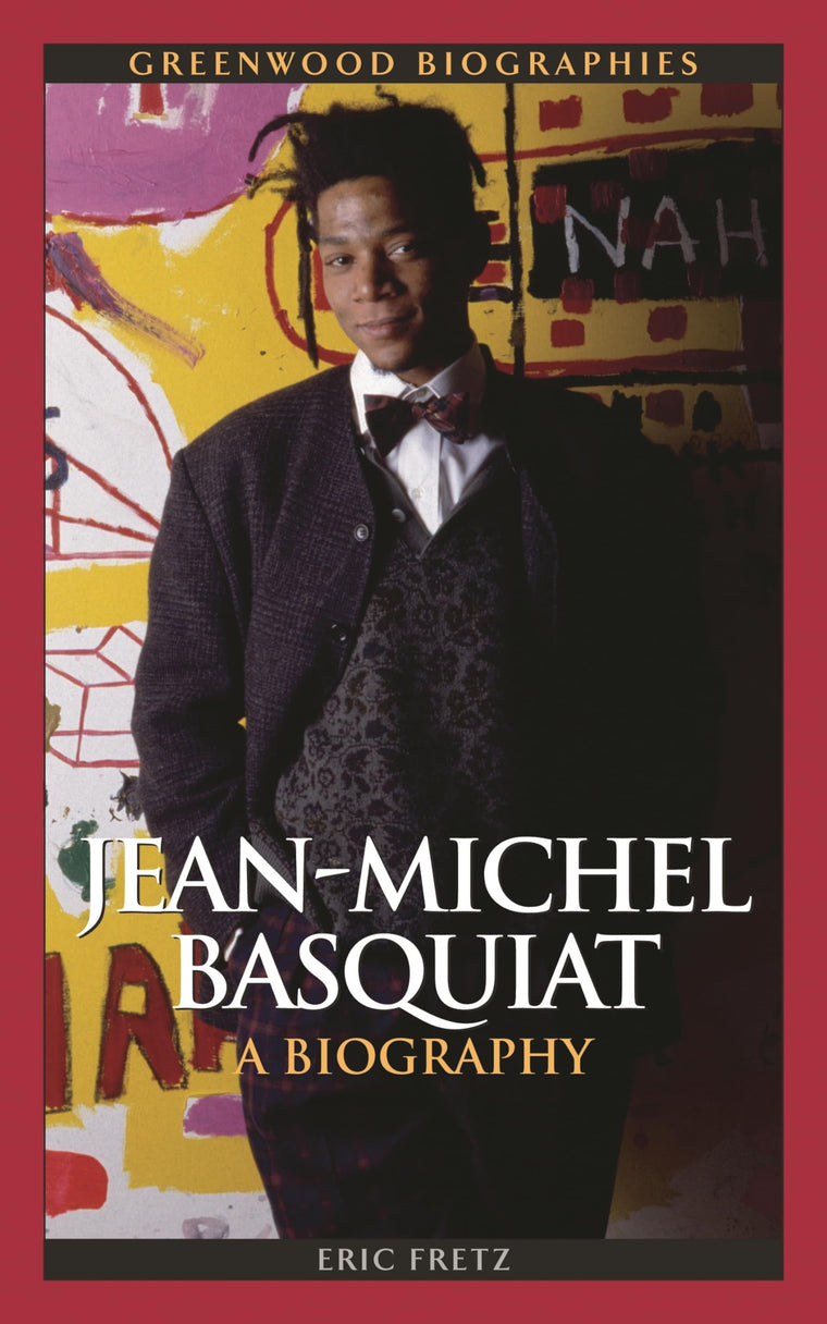 Jean-Michel Basquiat: A Biography (Greenwood Biographies)