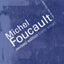 Michel Foucault (Key Sociologists)
