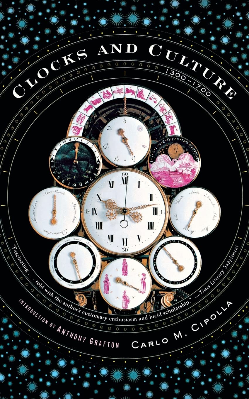 Clocks and Culture: 1300-1700 (Norton Library)
