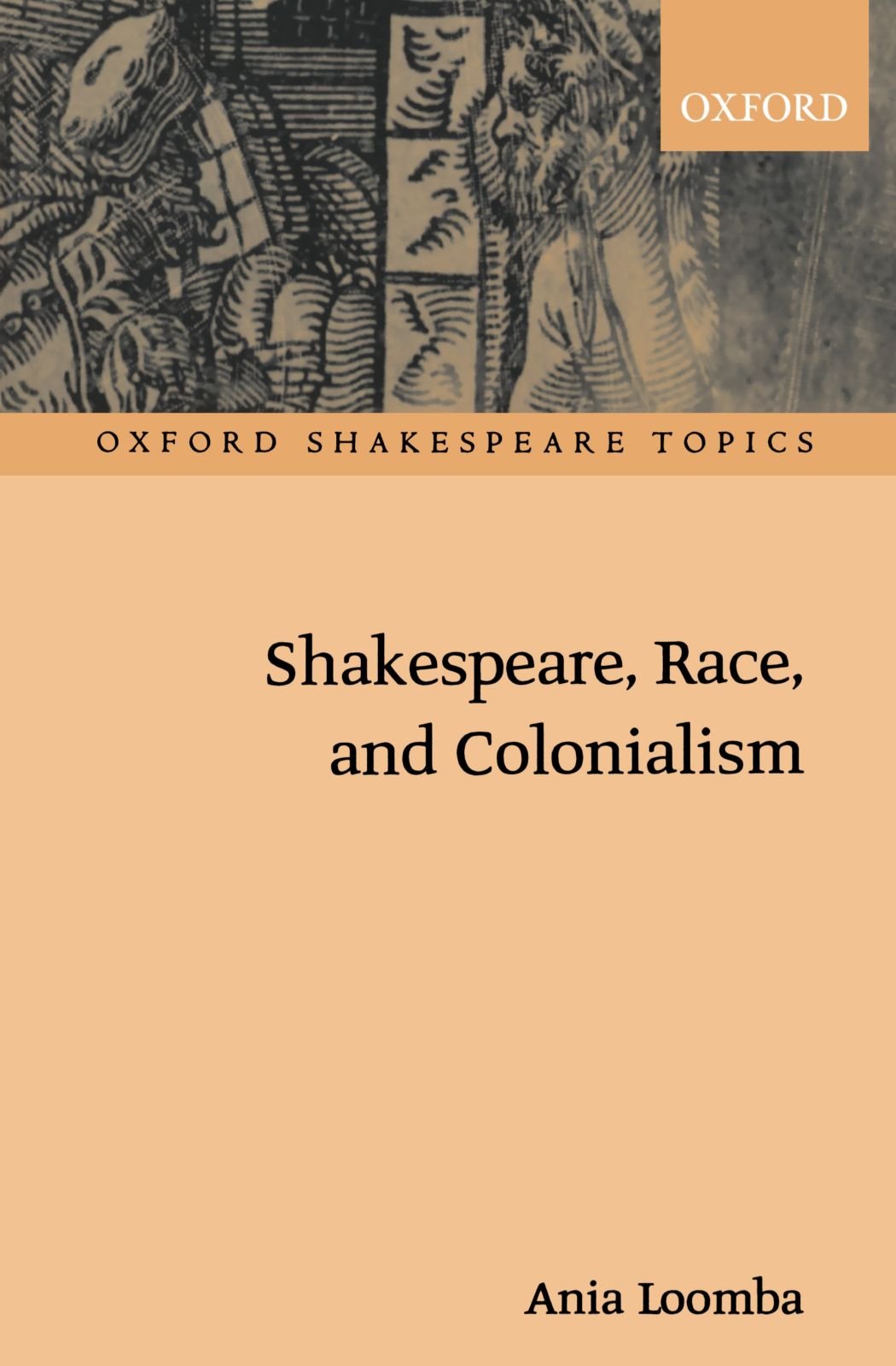 Shakespeare, Race, and Colonialism (Oxford Shakespeare Topic