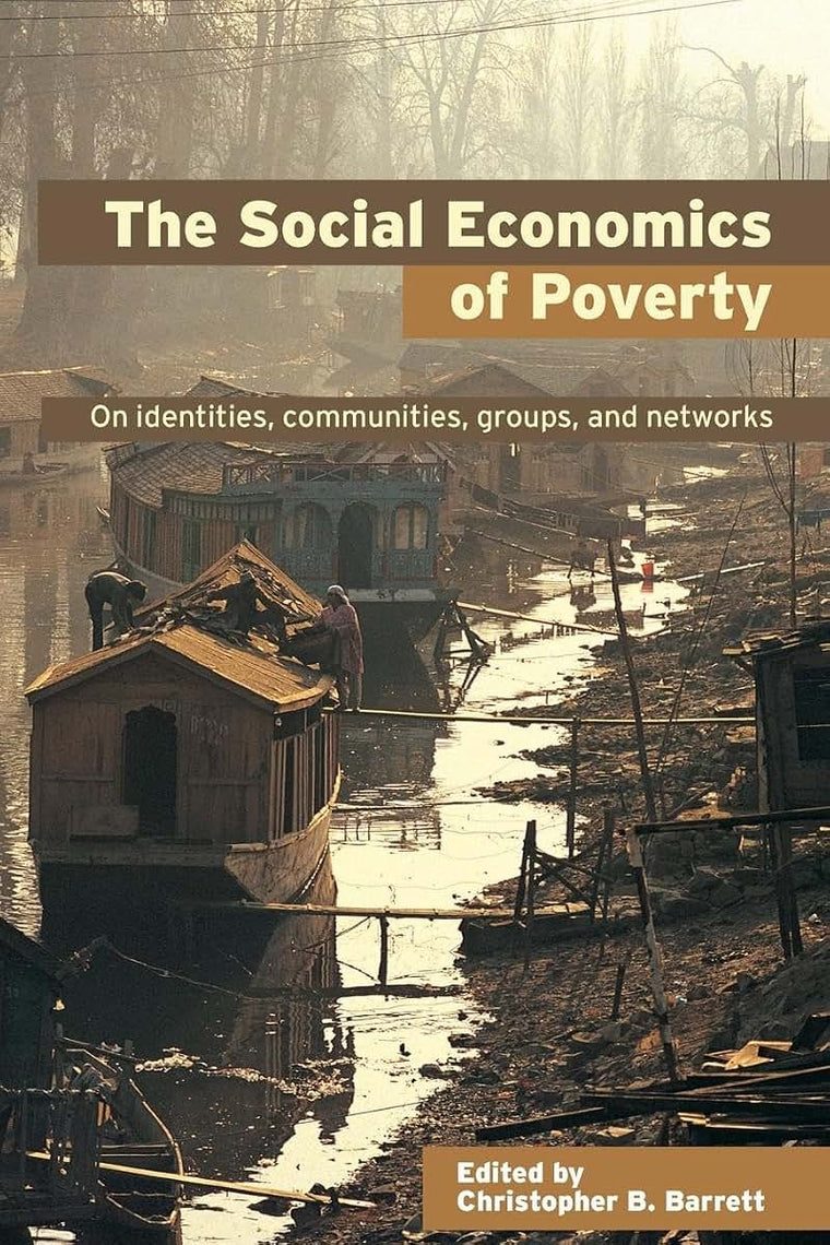 The Social Economics of Poverty (Priorities for Development Economics)