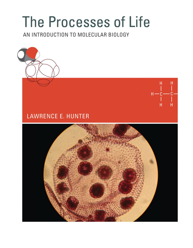 The Processes of Life: An Introduction to Molecular Biology (Mit Press)