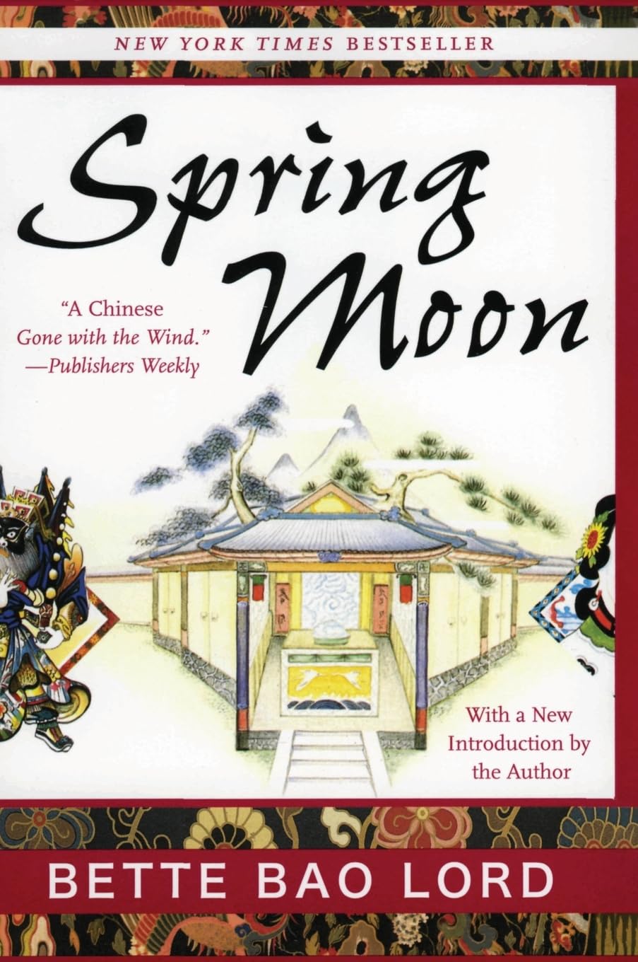 Spring Moon: A Novel of China - A New York Times Bestselling Historical Epic of the Human Spirit Through Generations of Revolution