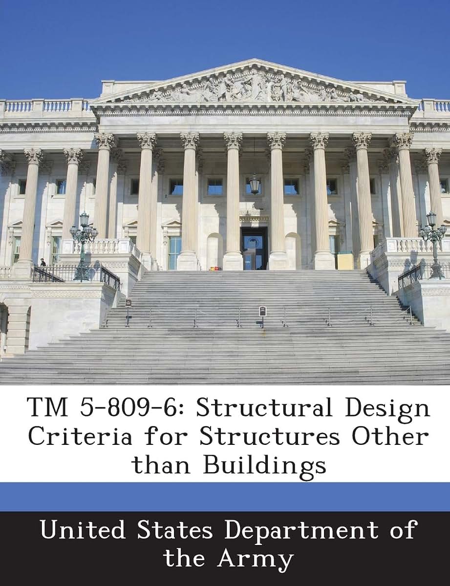 TM 5-809-6: Structural Design Criteria for Structures Other Than Buildings
