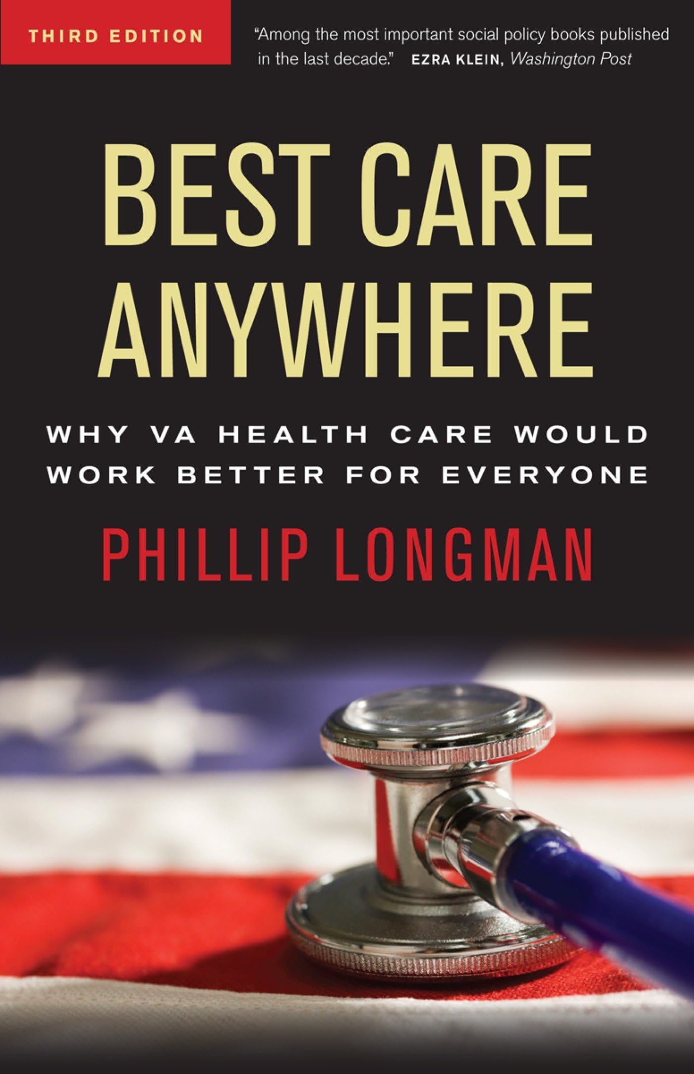 Best Care Anywhere: Why VA Health Care Is Better Than Yours (Bk Currents Book)