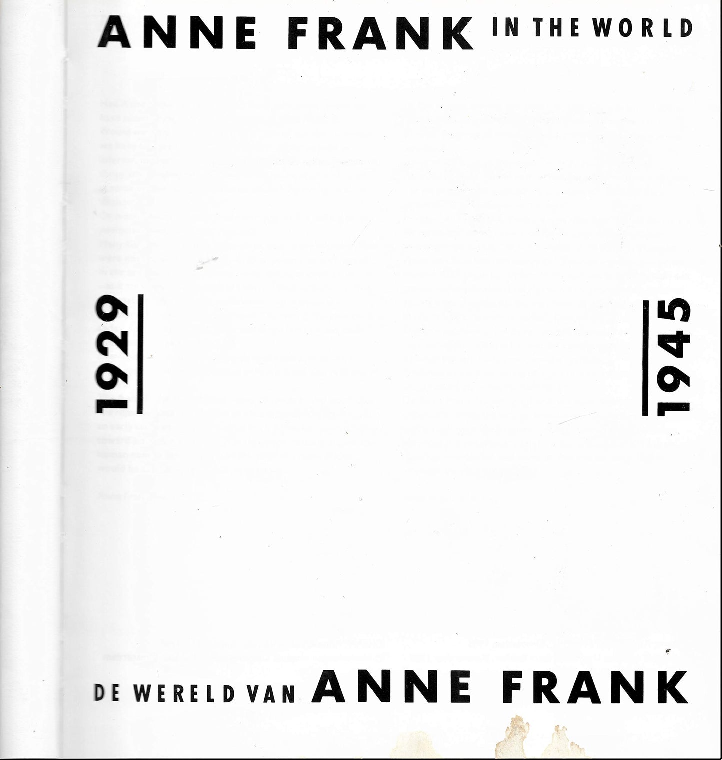 Anne Frank in the World, 1929-1945 / De Wereld van Anne Frank, 1929-1945 (English and Dutch Edition)