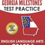 GEORGIA TEST PREP Georgia Milestones Test Practice English Language Arts Grade 5: Complete Preparation for the Georgia Milestones ELA Assessments