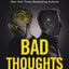 Bad Thoughts: A Preacher and a Shrink's Guide to Reclaiming Your Mind and Soul