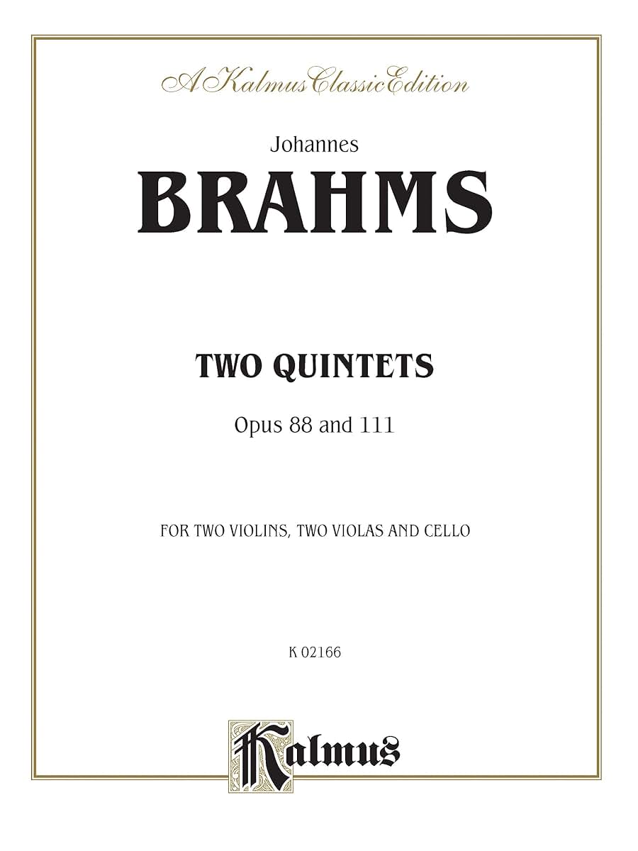 Two Quintets, Op. 88 and 111: 2 Violins, 2 Violas, & Cello (Kalmus Edition)