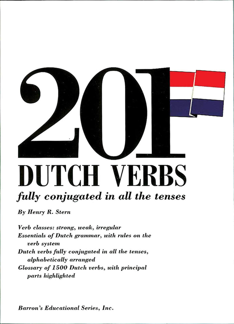 201 Dutch Verbs: Fully Conjugated in All the Tenses (Barron's Verb)