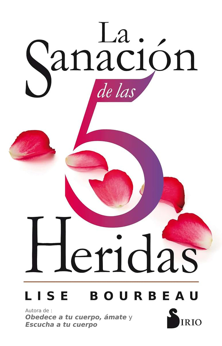 LA SANACIN DE LAS 5 HERIDAS (Spanish Edition)