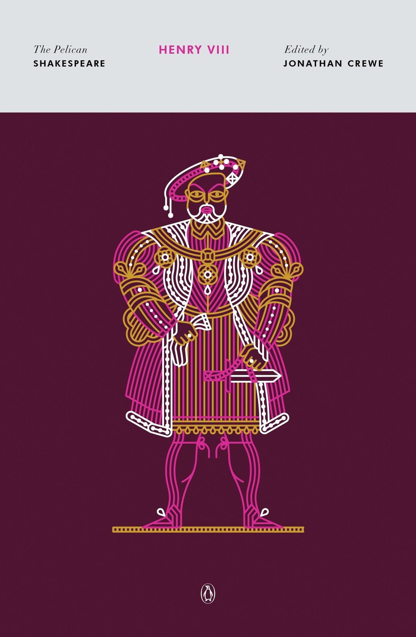 Henry VIII (The Pelican Shakespeare)