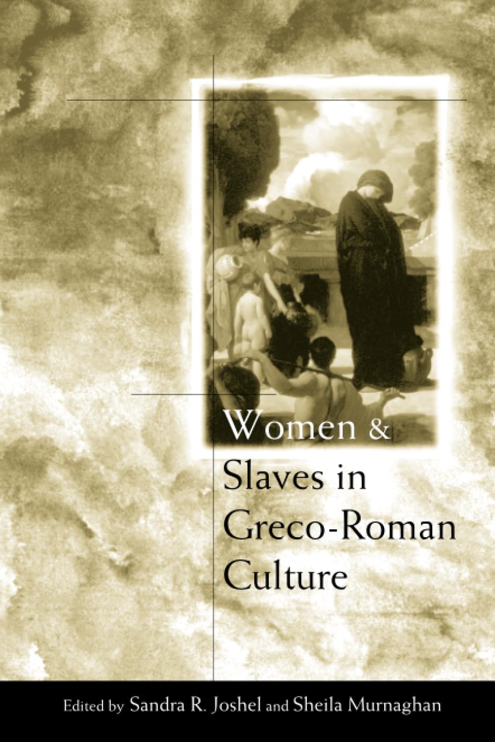 Women and Slaves in Greco-Roman Culture