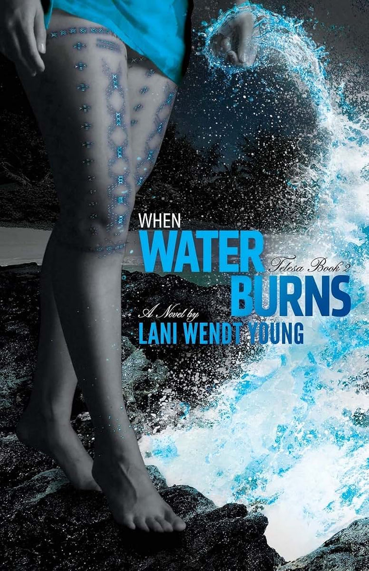 When Water Burns (The Telesa)
