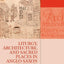Liturgy, Architecture, and Sacred Places in Anglo-Saxon England (Medieval History and Archaeology)