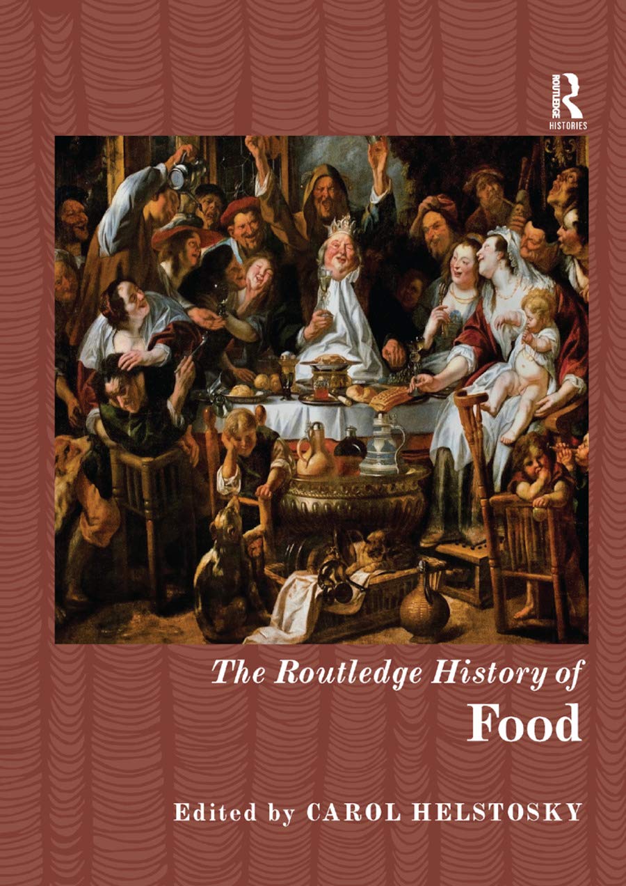 The Routledge History of Food (Routledge Histories)