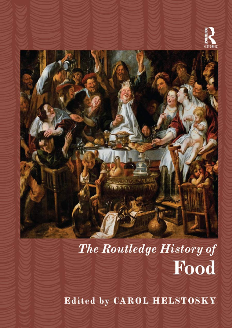 The Routledge History of Food (Routledge Histories)