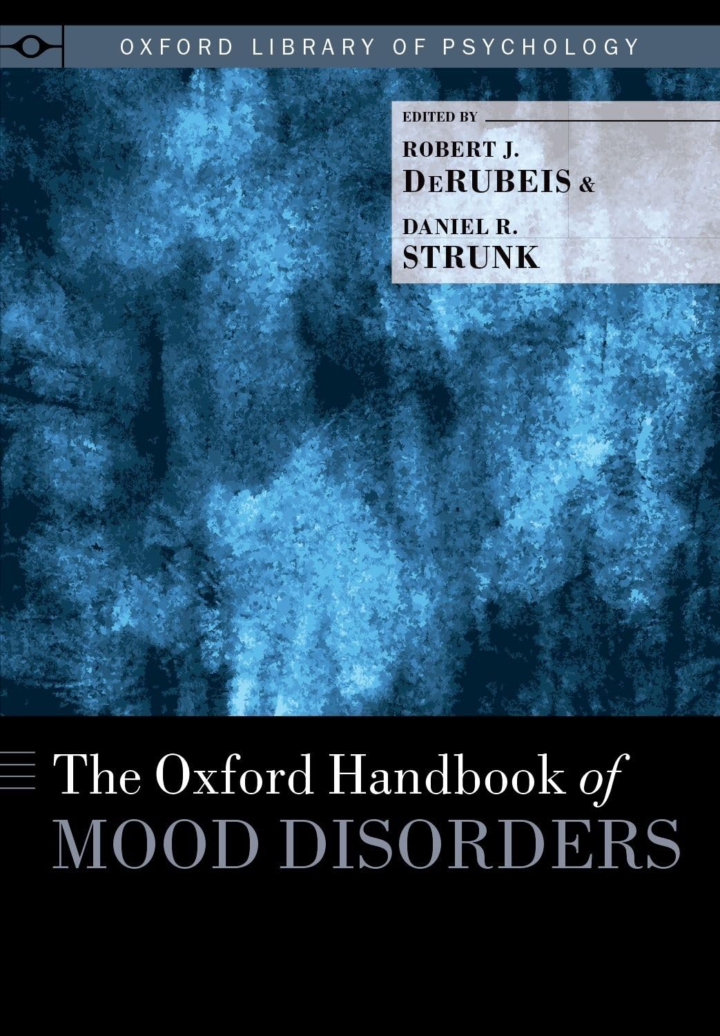 The Oxford Handbook of Mood Disorders (Oxford Library of Psy